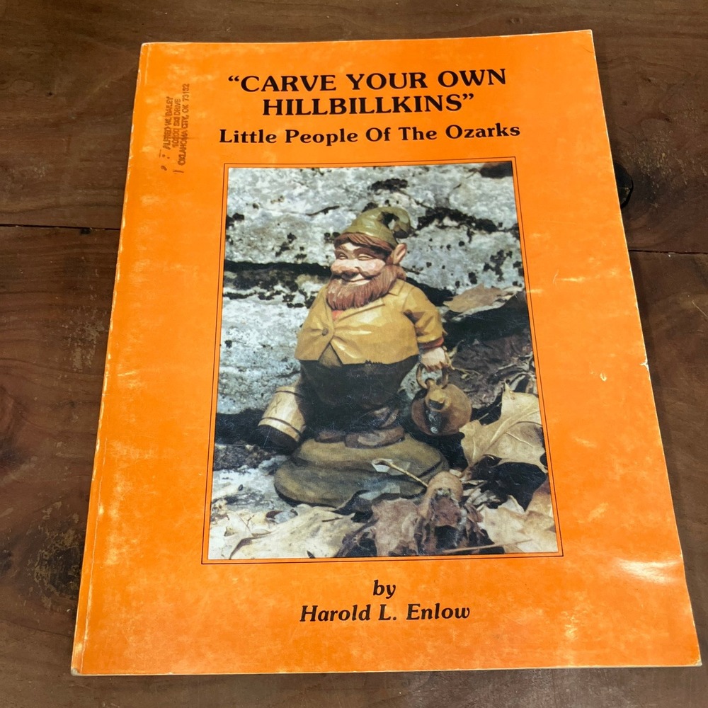 Harold L Enlow Signed Carve Your Own Hillbillkins Wood Carving Book 1979 Ozarks
